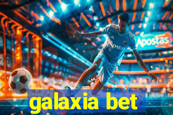 galaxia bet